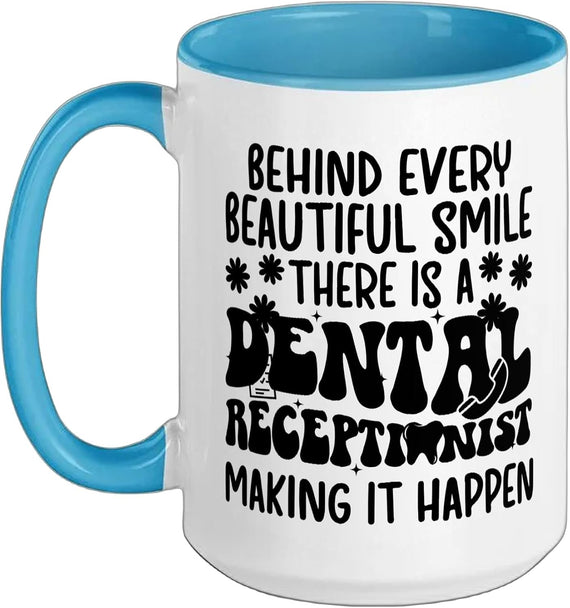 Dental Receptionist Appreciation Dental Receptionists Ceramic Mug