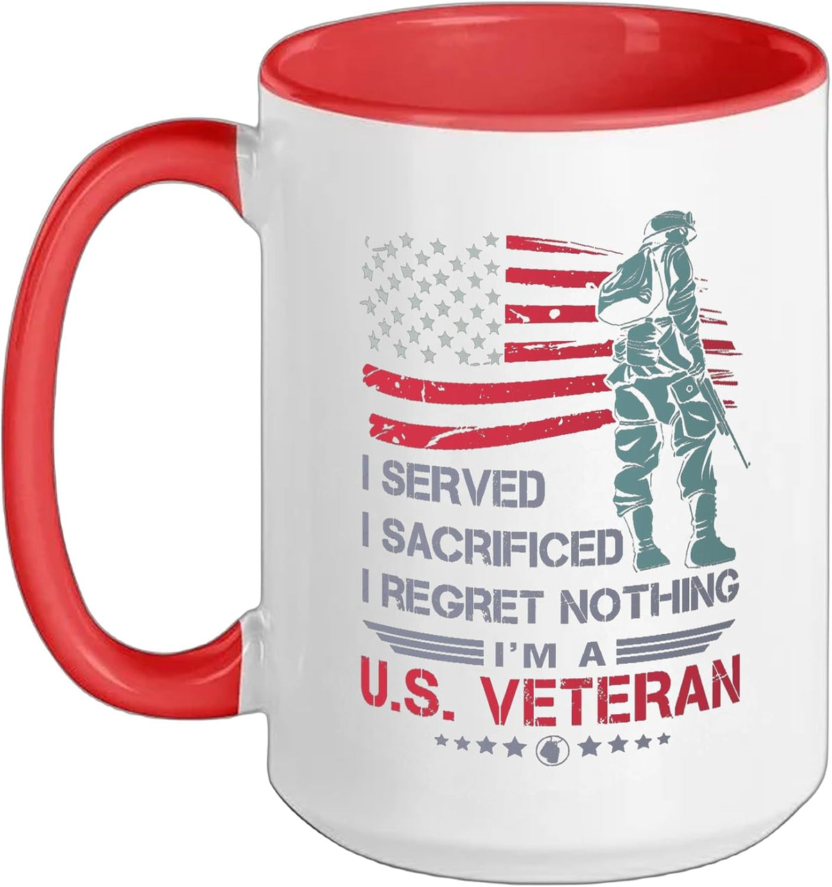 I Served I Sacrificed I Regret Nothing I'm A Us Veteran Ceramic Mug