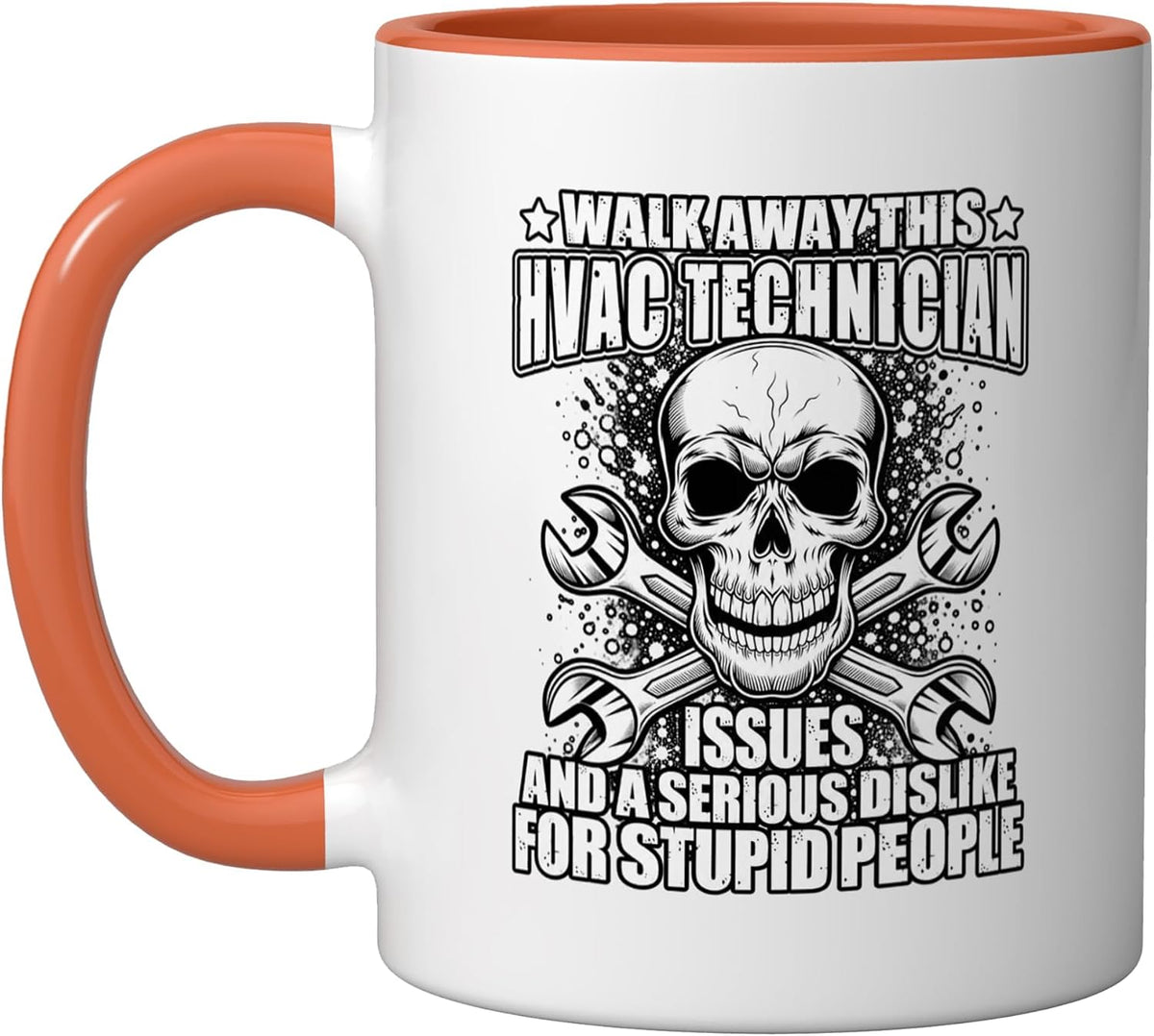 Hvac Technician Has Anger Issues Dislikes Stupid People Ceramic Mug