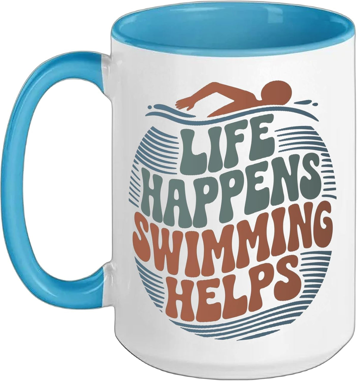 Life Happens Swimming Helps, Swimming Lover Swimmer Ceramic Mug