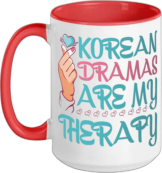 Korean Dramas Are My Therapy - Ceramic Mug
