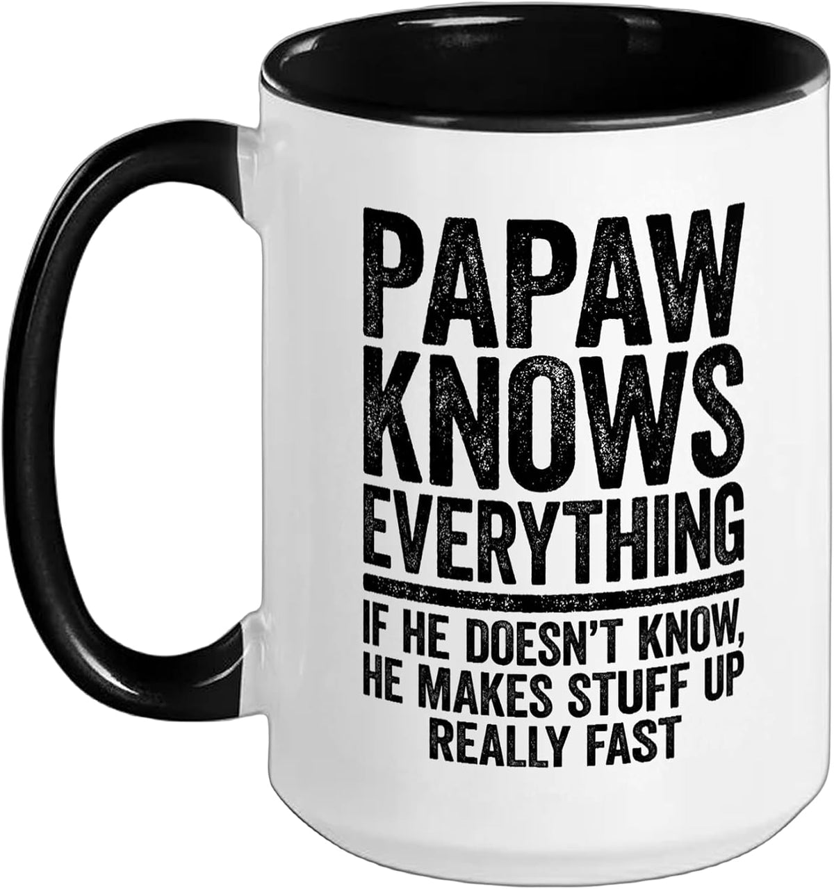 Papaw Knows Everything Funny Grandpa Ceramic Mug