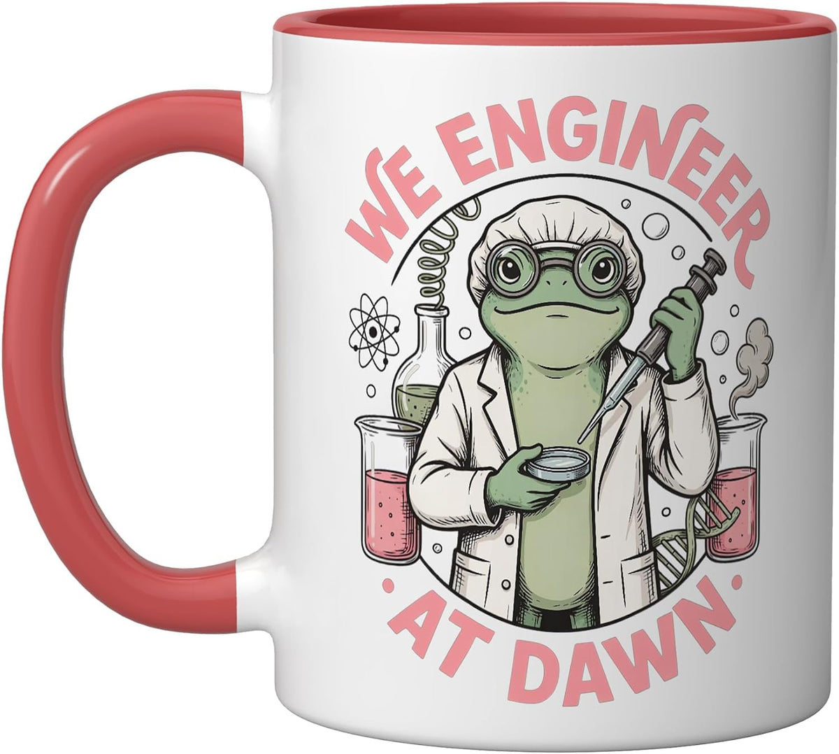 Frog Lab Engineer We Engineer At Dawn Ceramic Mug