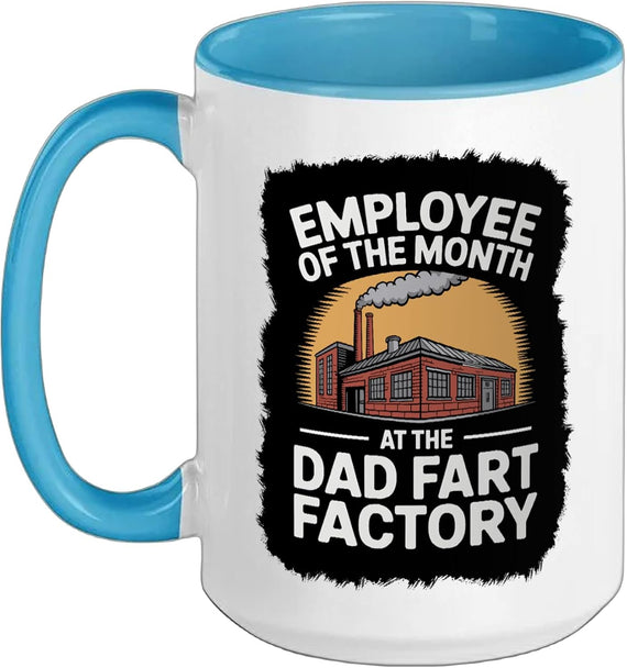 Employee Of The Month At The Dad Fart Factory Funny Ceramic Mug