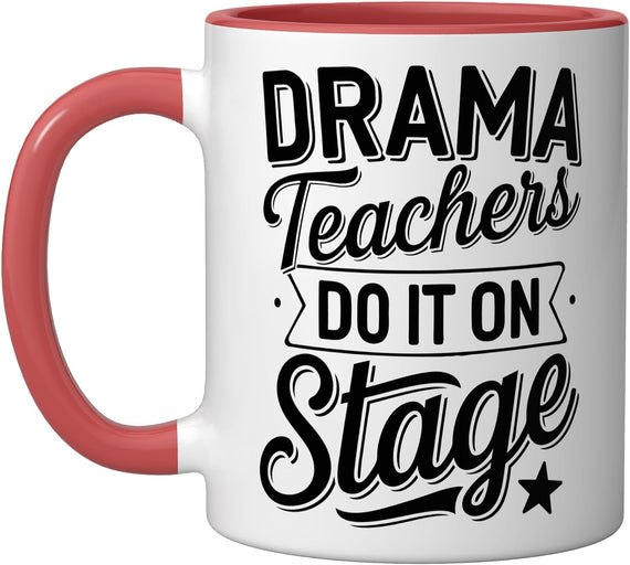 Funny Drama Teacher Theater Stage Ceramic Mug