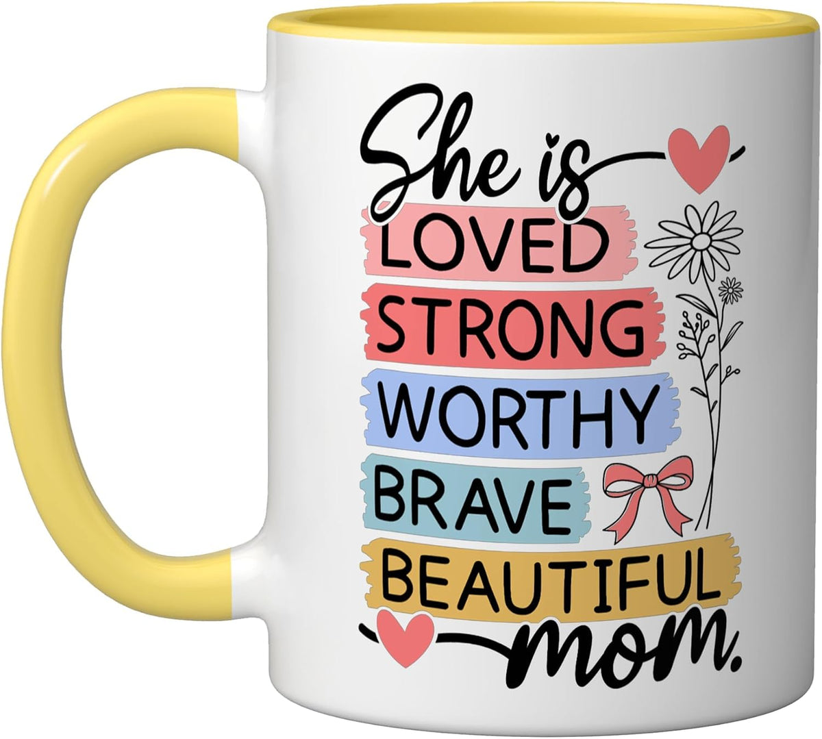 She Is Loved Strong Worthy Brave Beautiful Mom Ceramic Mug