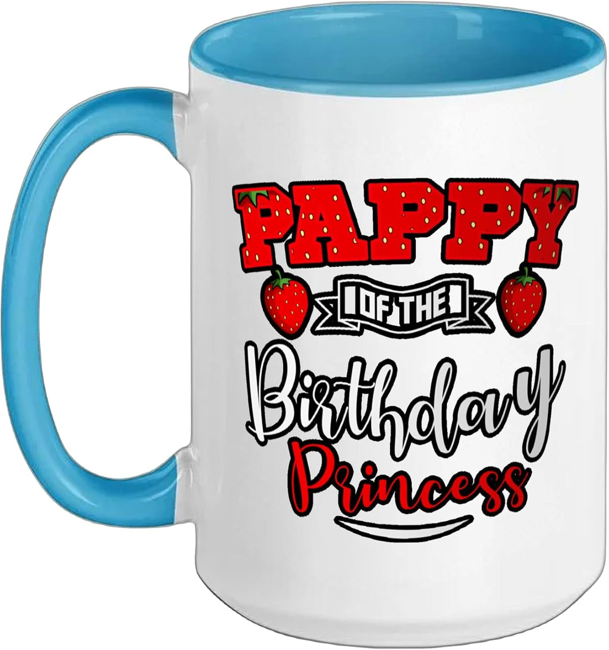 Pappy Of The Birthday Princess Strawberry Theme Bday Party Ceramic Mug