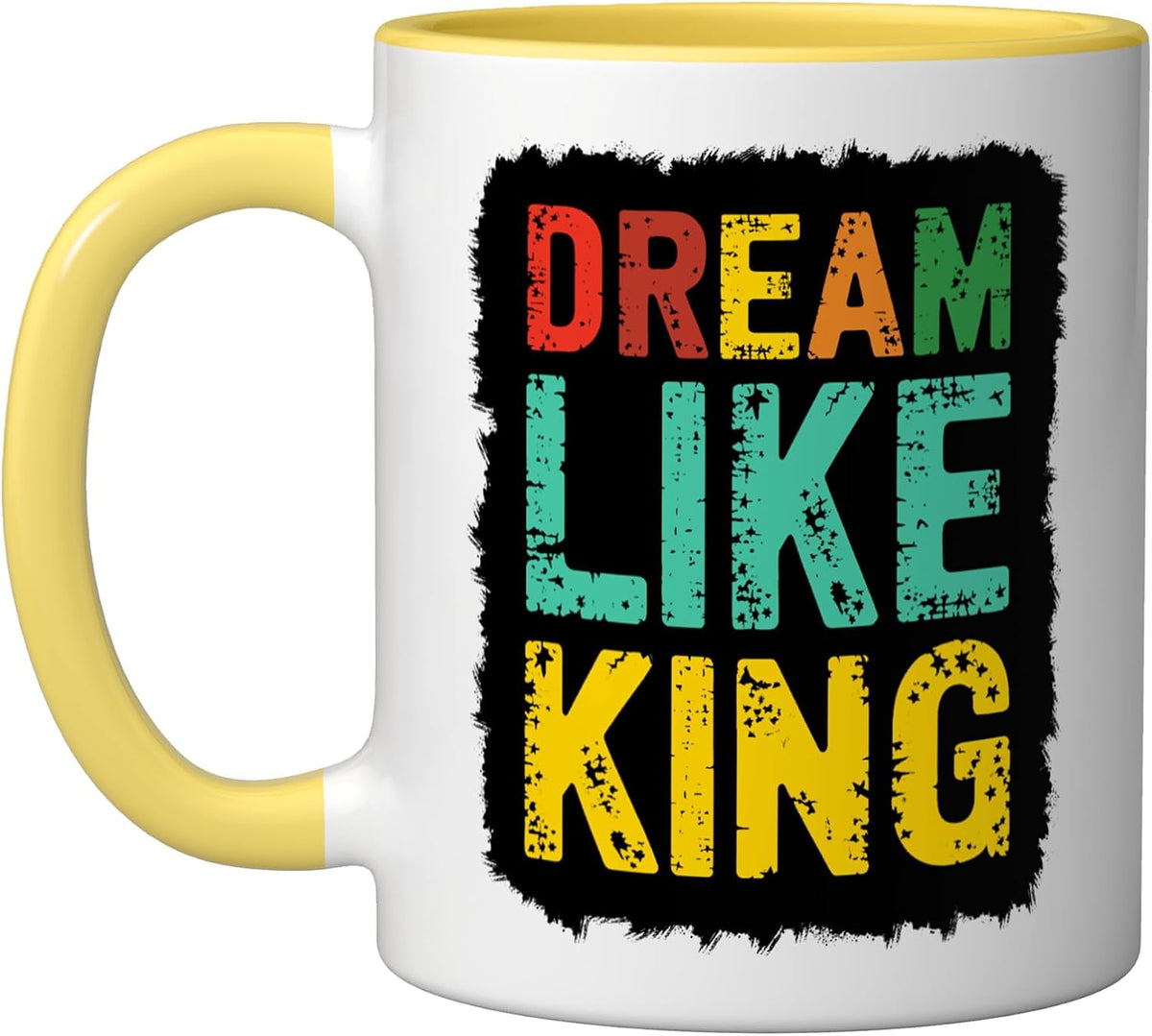 Dream Like King Black History Month Juneteenth Ceramic Mug