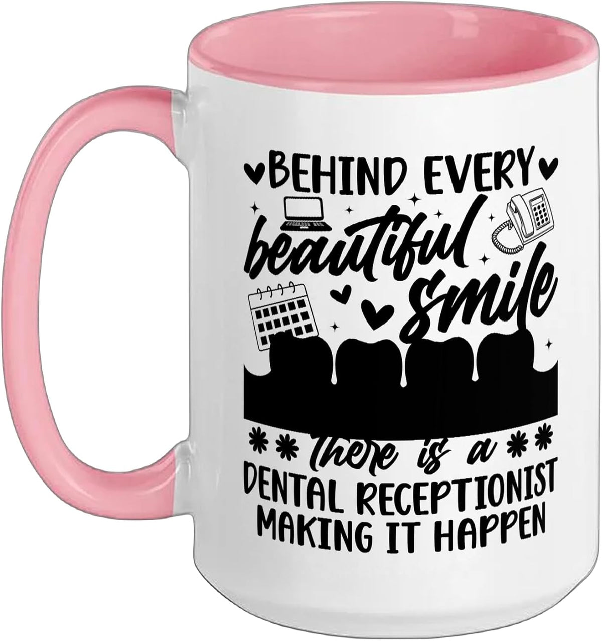 Dental Receptionist Appreciation Dental Receptionists Ceramic Mug