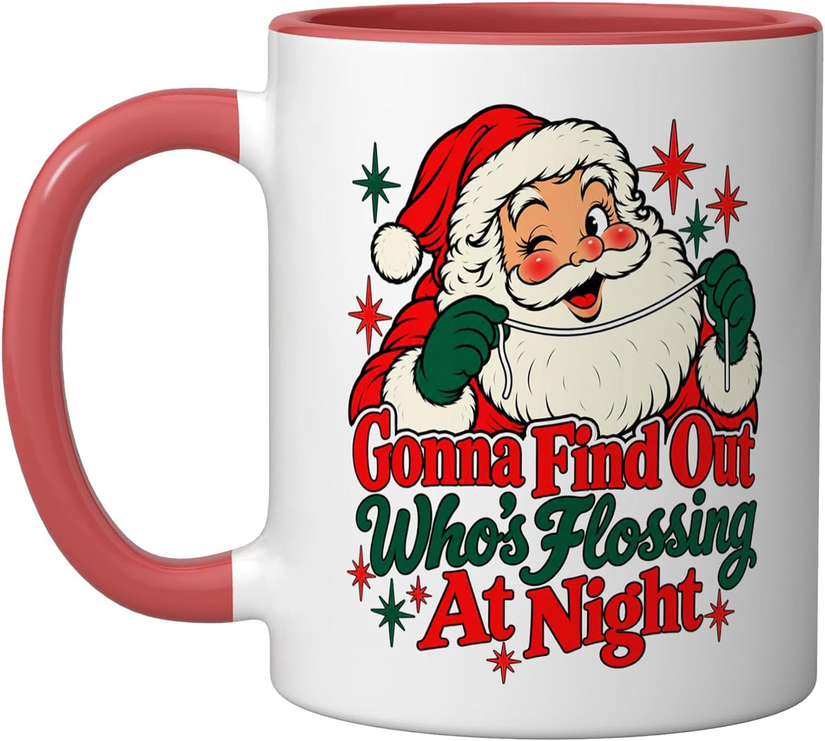 Dental Hygienist Dentist Gonna Find Out Who's Flossing Ceramic Mug