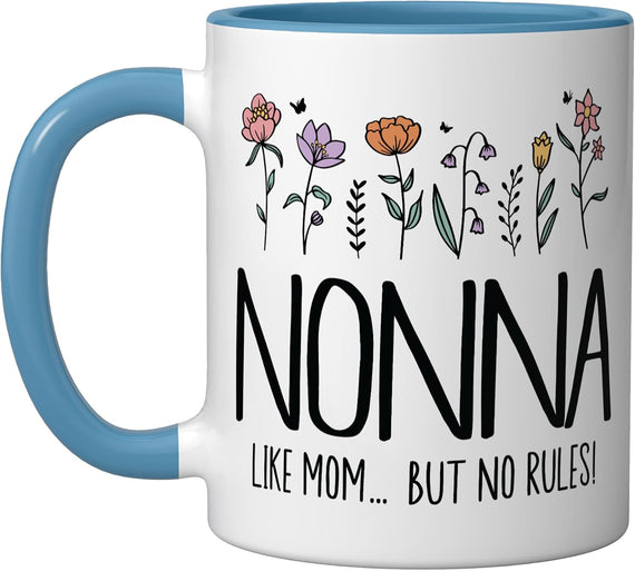 Nonna Like Mom But No Rules Funny Italian Grandma Ceramic Mug
