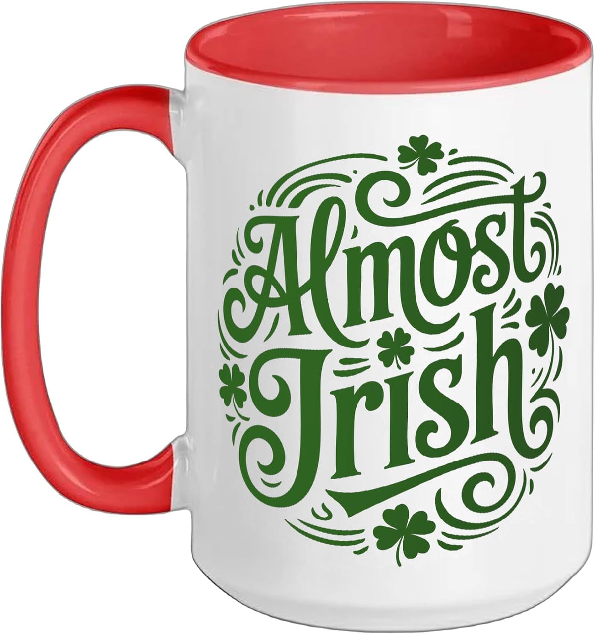 Funny Almost Irish Clover For St Patricks Day Ceramic Mug