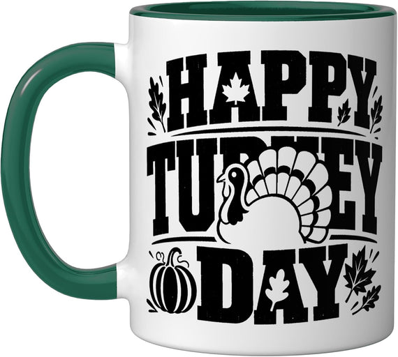 Happy Turkey Day Funny Thanksgiving Humor Ceramic Mug