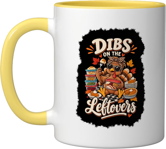 Dibs On The Leftovers Thanksgiving Food Funny Turkey Ceramic Mug