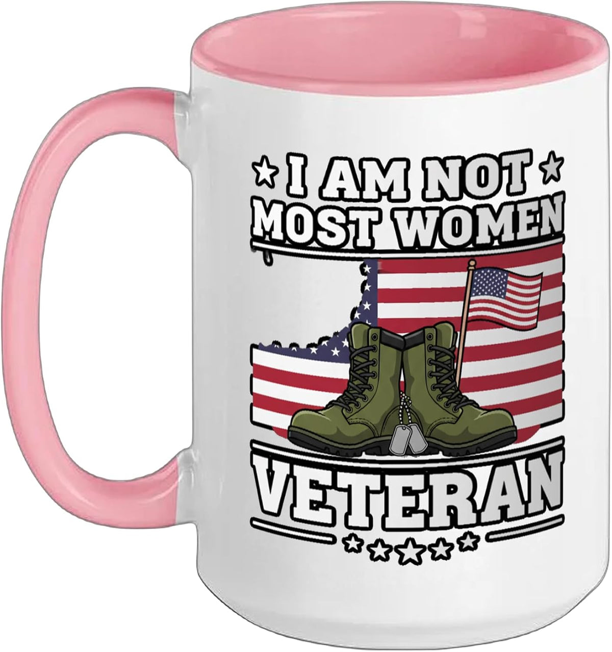 I Am Not Most Women Veteran American Flag Ceramic Mug