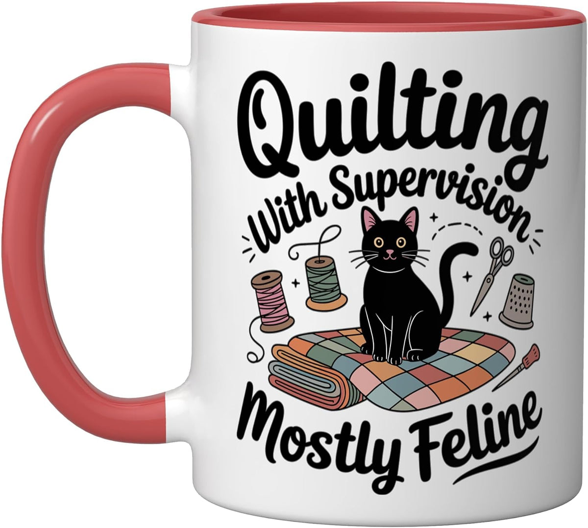 Quilting With Supervision Mostly Feline Cat Ceramic Mug