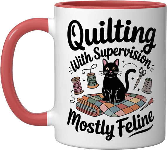 Quilting With Supervision Mostly Feline Cat Ceramic Mug