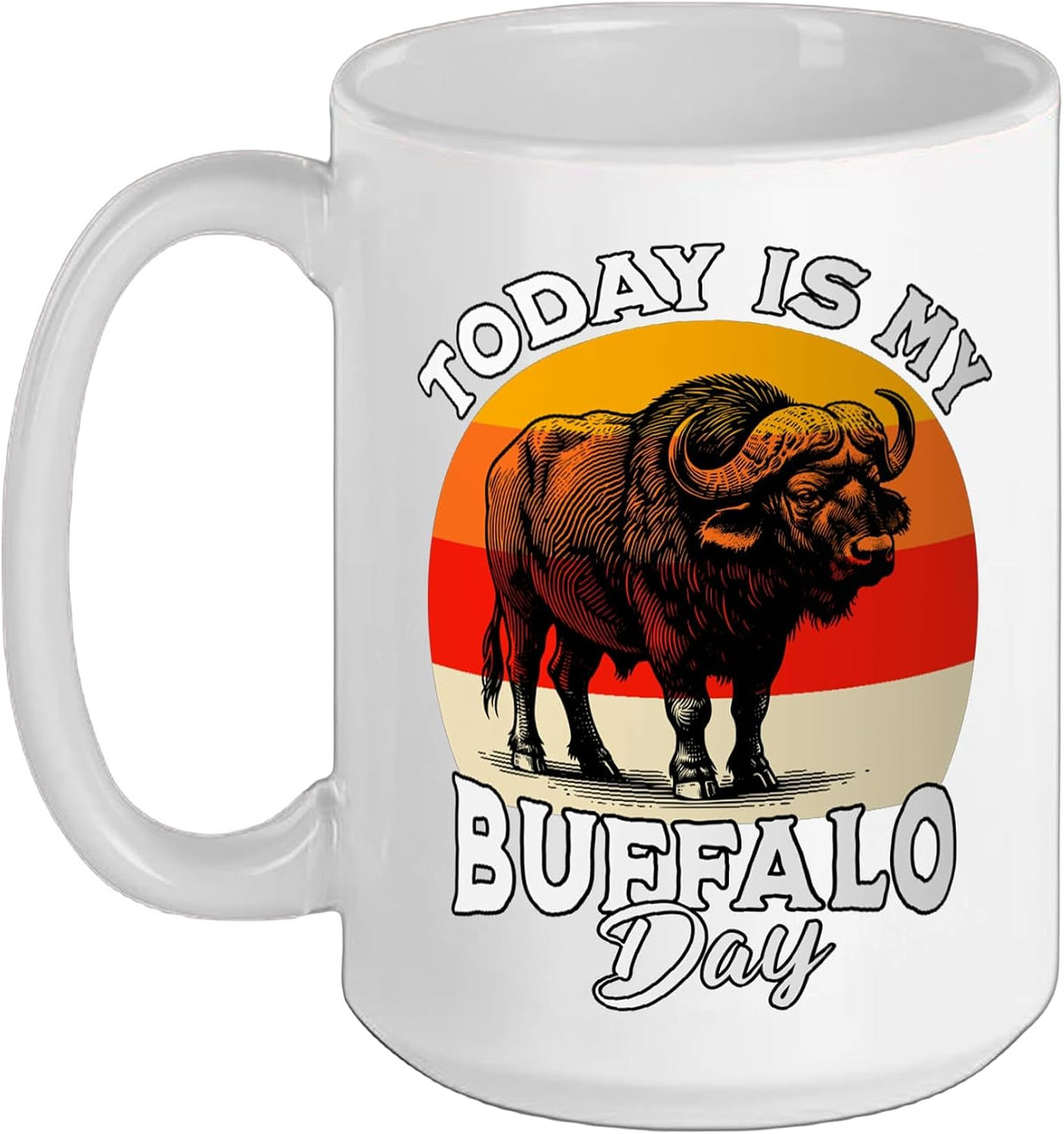 Today Is My Buffalo Day Retro Sunset Ceramic Mug