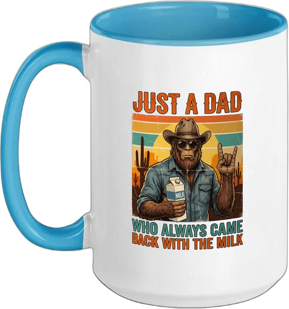 Just A Dad Who Always Came Back With The Milk Bigfoot Papa Ceramic Mug