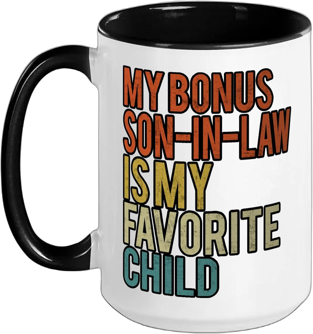 My Bonus Son-In-Law Is My Favorite Child Vintage Ceramic Mug