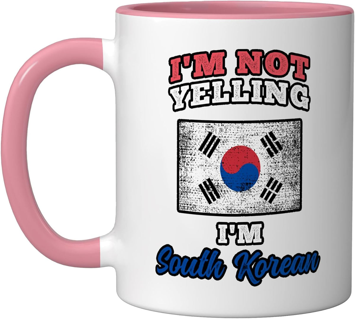 Im Not Yelling Im South Korean Ceramic Mug