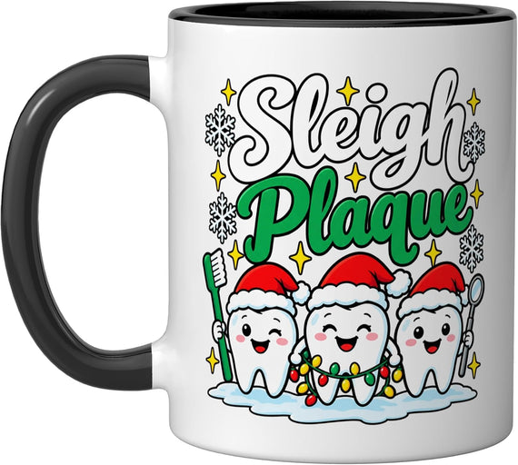 Dental Hygienist Dental Hygiene Dentist Sleigh Plaque Ceramic Mug