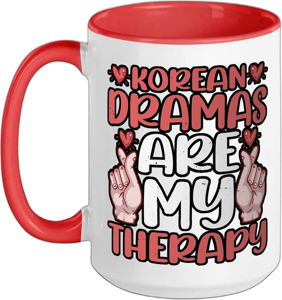 Korean Dramas Are My Therapy - Ceramic Mug