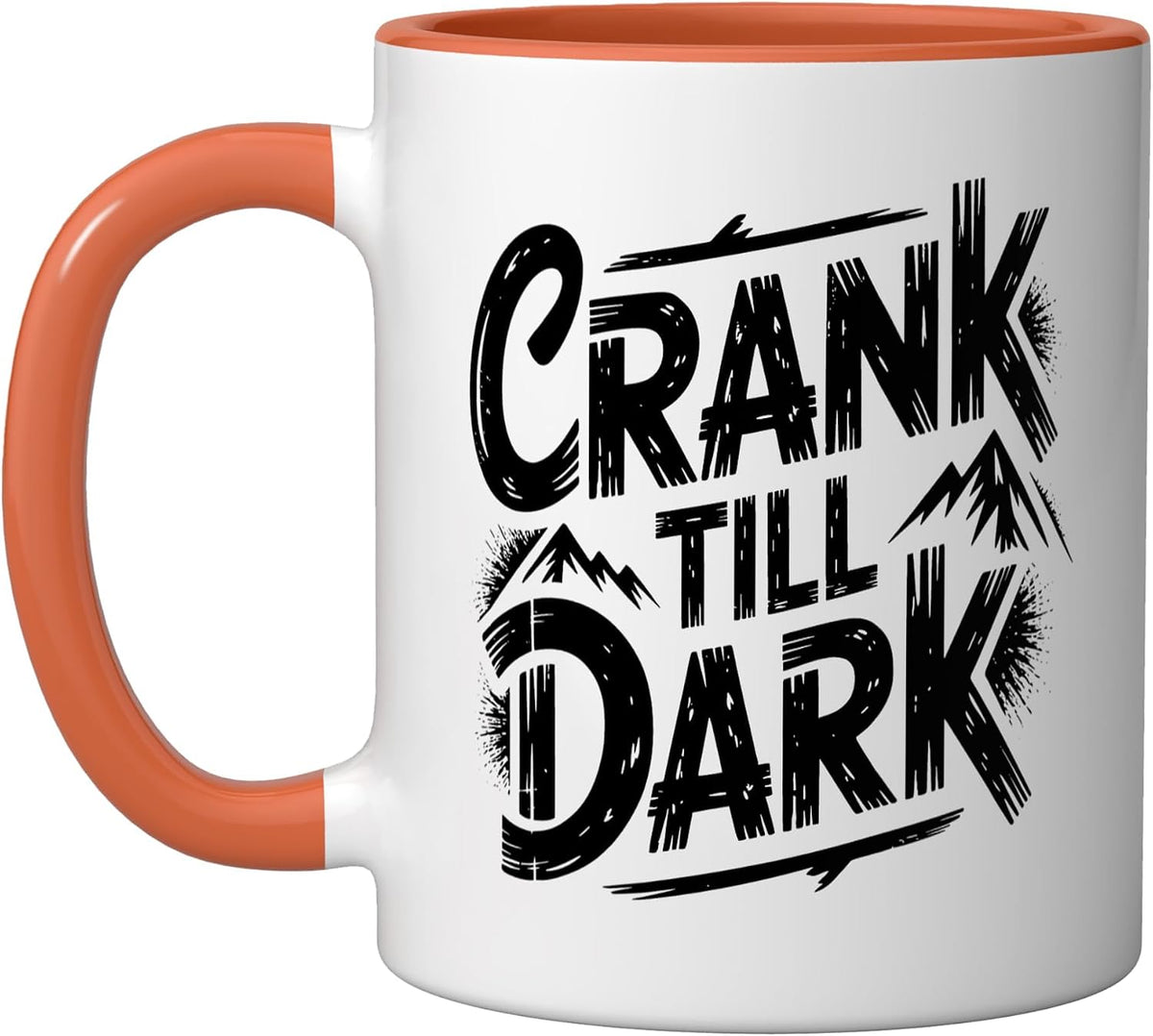 Rock Climber Crank Till Dark Sunset Dedication Lifestyle Ceramic Mug