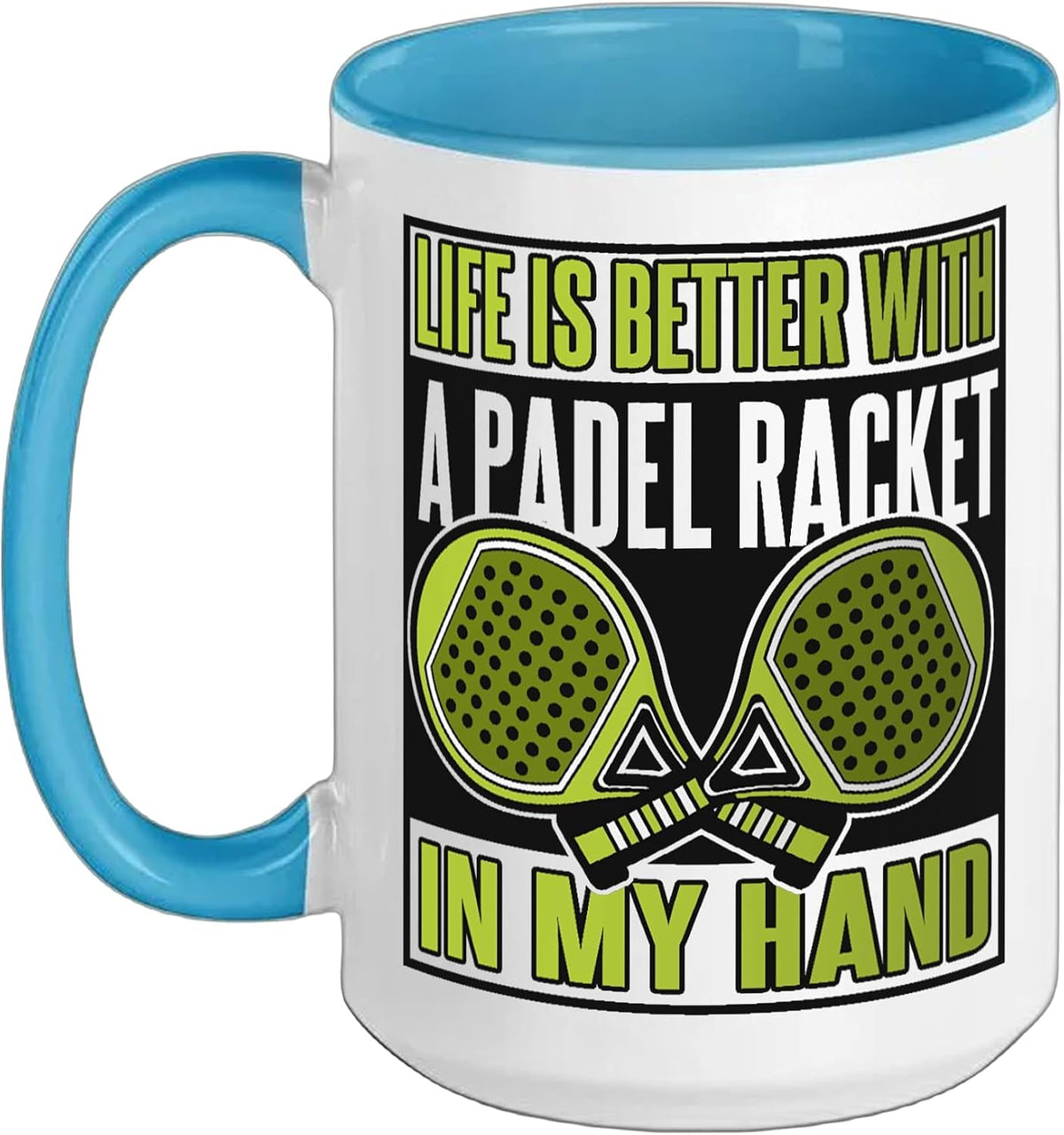 Life Is Better With A Padel Racket Paddleball Ceramic Mug