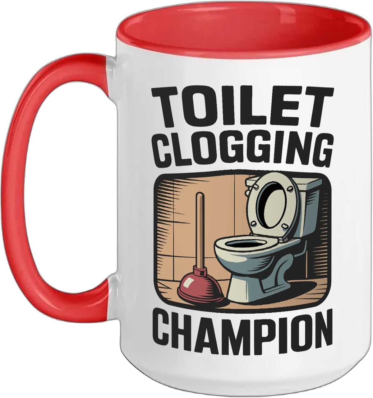 Toilet Clogging Champion Funny Dad Joke Bathroom Humor Ceramic Mug