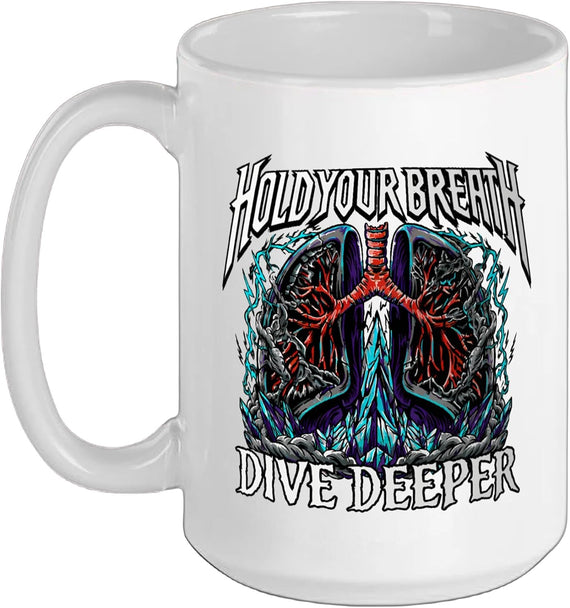 Freediver Scuba Hold Your Breath Dive Deeper Ceramic Mug