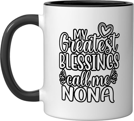 My Greatest Blessings Call Me Nona Grandmother Grandma Ceramic Mug