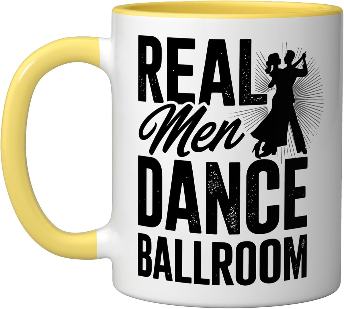 Real Men Dance Ballroom Ceramic Mug