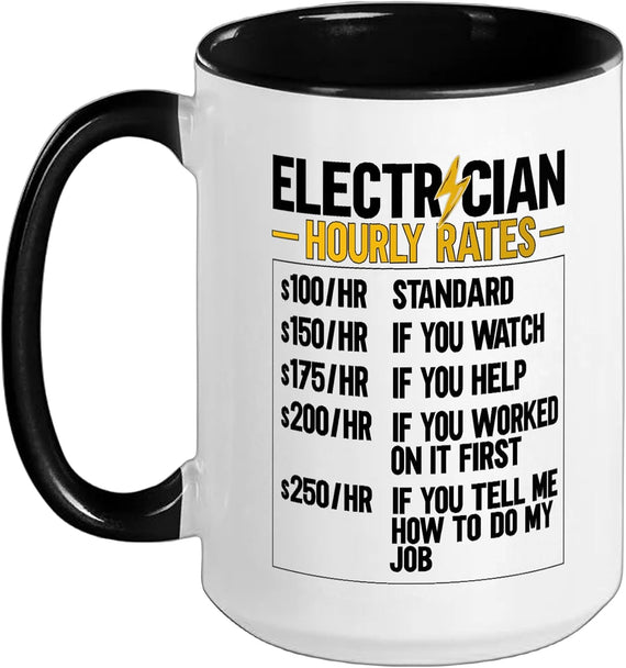 Electrician Hourly Rates Lineman Funny Electrician Ceramic Mug