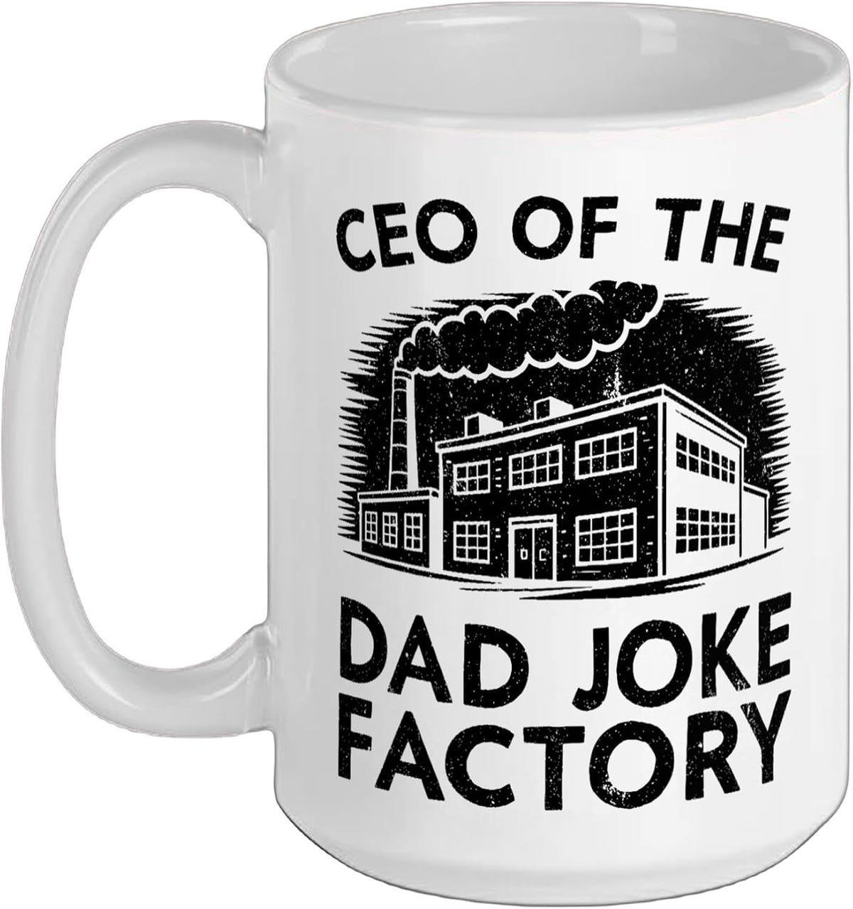 Ceo Of The Dad Joke Factory Hilarious Humor Gag Dad Jokes Ceramic Mug