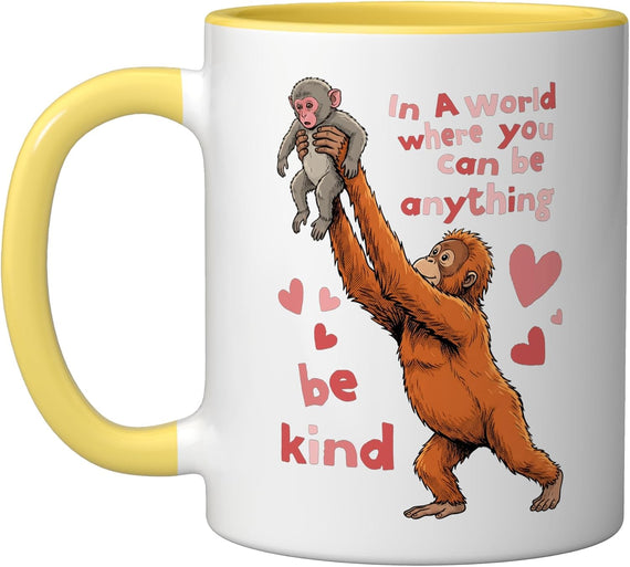 In A World Be Kind Orangutan Baby Monkey Ceramic Mug