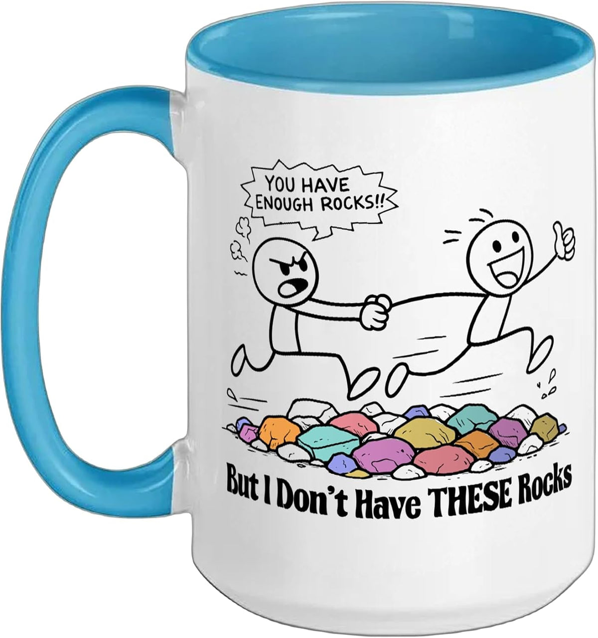 Rock Hunting Geology Geologist You Have Enough Rocks Ceramic Mug