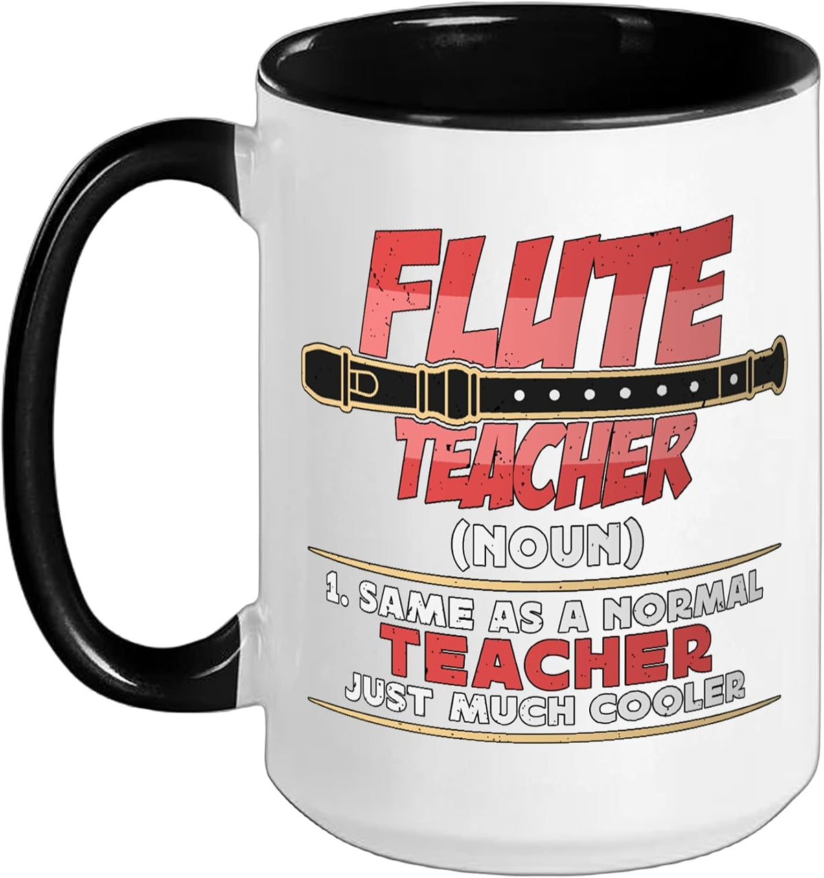 Flute Teacher Same As A Normal Teacher Marching Band Ceramic Mug