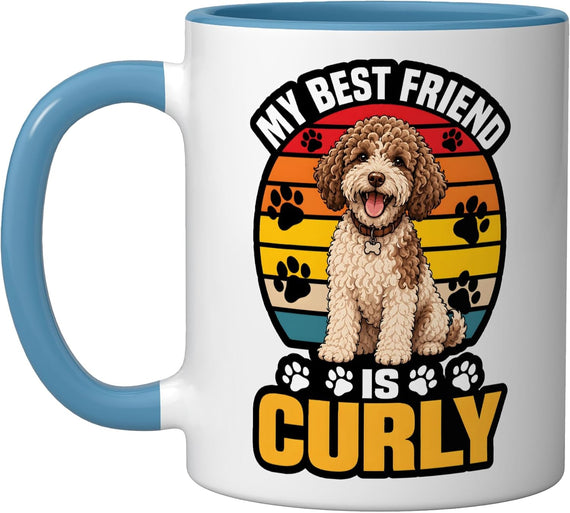 My Best Friend Is Curly Lagotto Romagnolo Dog Ceramic Mug