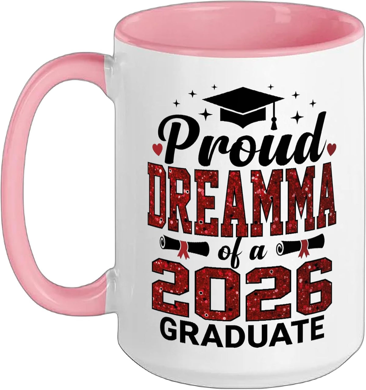 Proud Dreamma Of A 2026 Graduate Senior Graduation Year Ceramic Mug