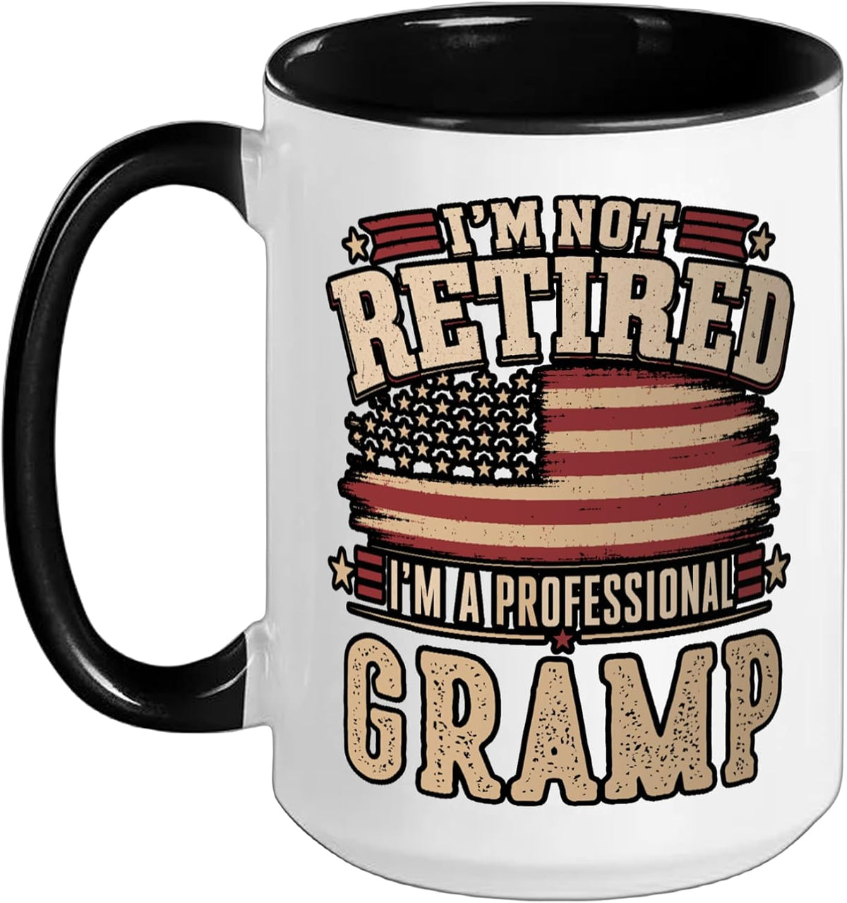 I’M Not Retired I’M A Professional Gramp Fathers Day Ceramic Mug
