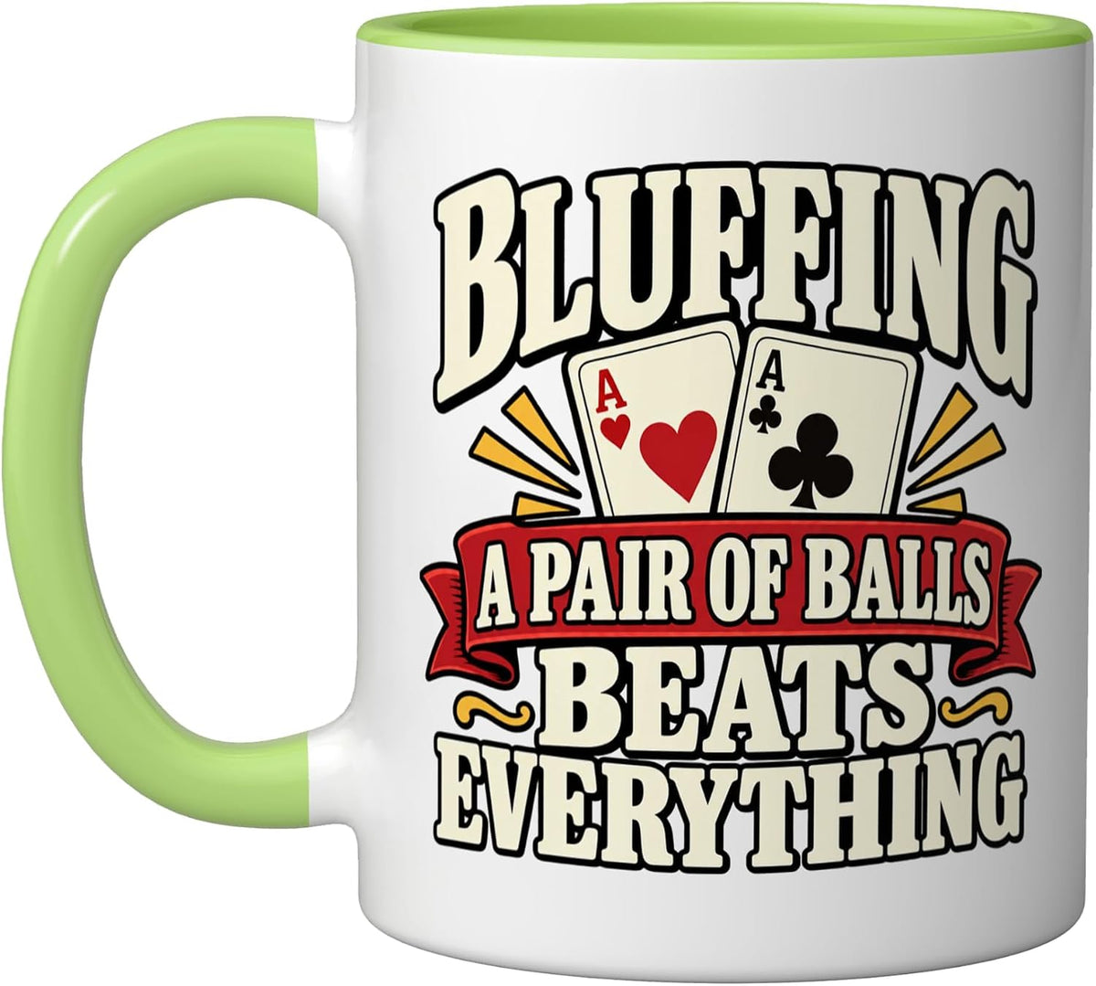 Bluffing A Pair Of Balls Funny Poker Player Card Games Ceramic Mug