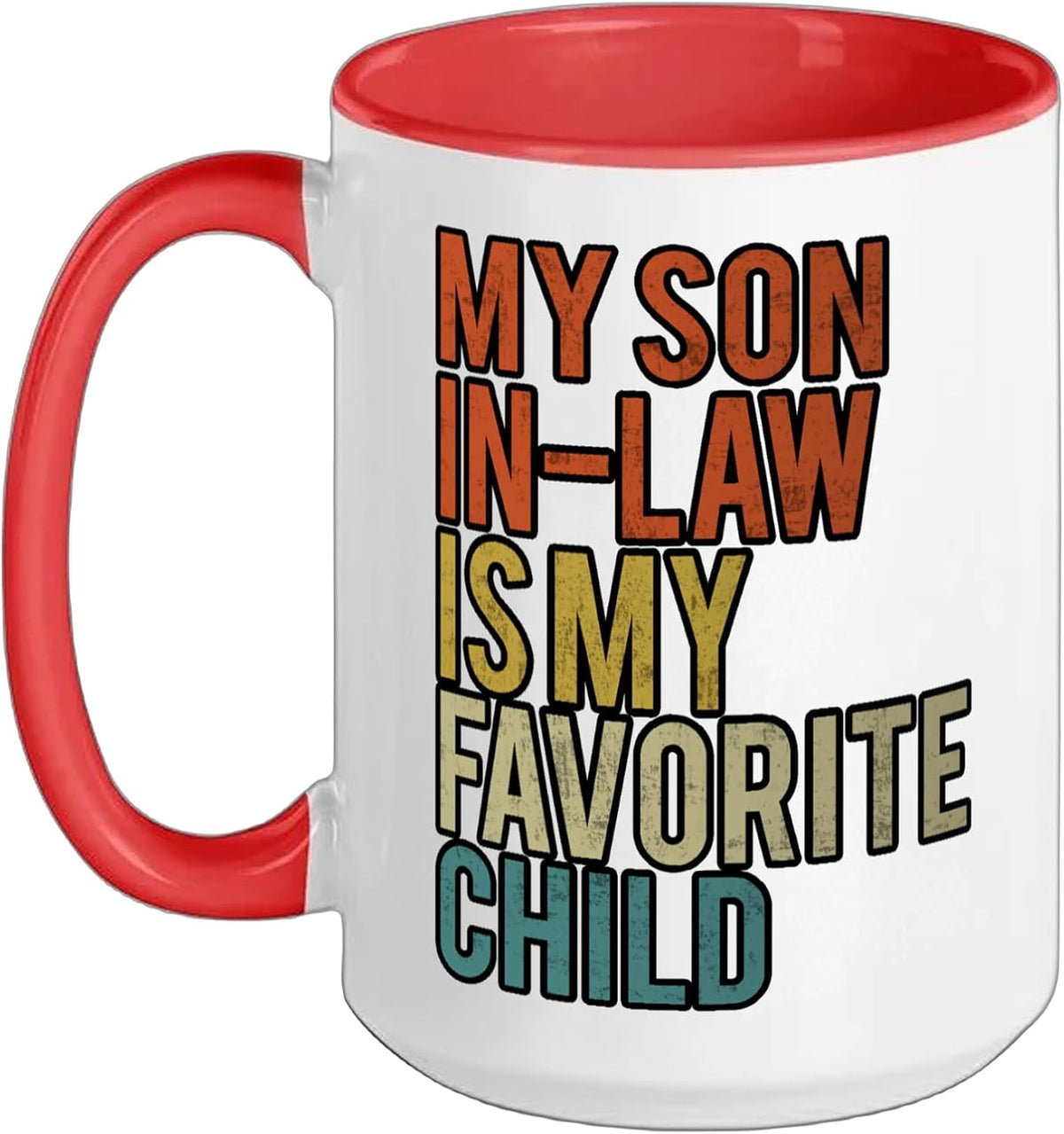 My Son-In-Law Is My Favorite Child Vintage Ceramic Mug