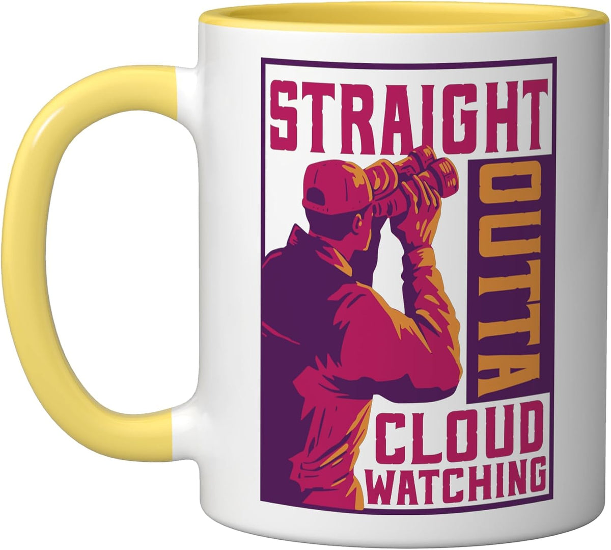 Straight Outta Cloud Watching Funny Ceramic Mug