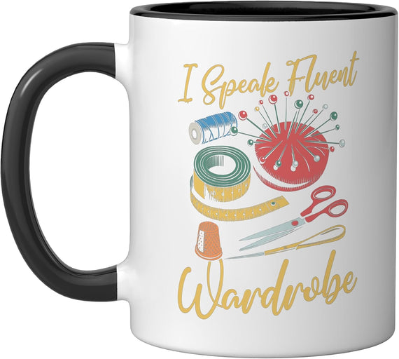 I Speak Fluent Wardrobe Sewing Enthusiast Ceramic Mug
