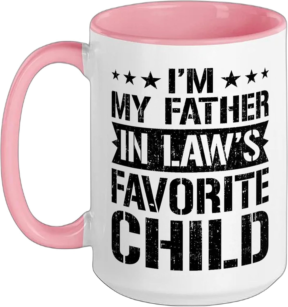 I'm My Father In Law's Favorite Child Son Daughter In Law Ceramic Mug