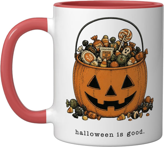 Halloween Is Good Pumpkin Candy Bucket Ceramic Mug