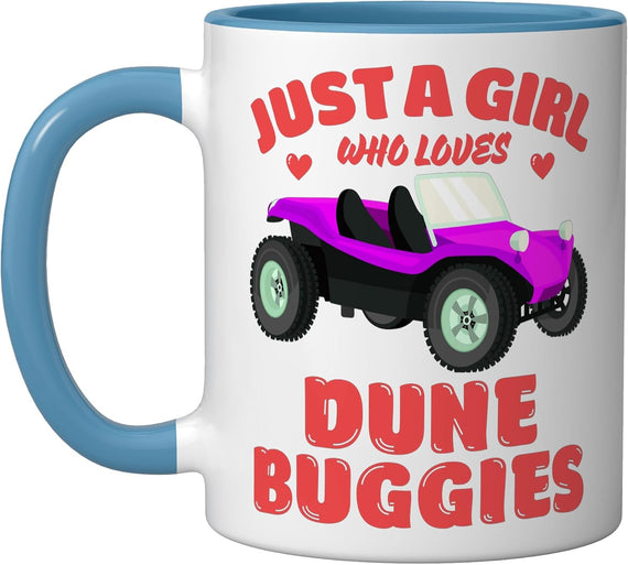 Just A Girl Who Loves Dune Buggies, Dune Buggy Lover Ceramic Mug