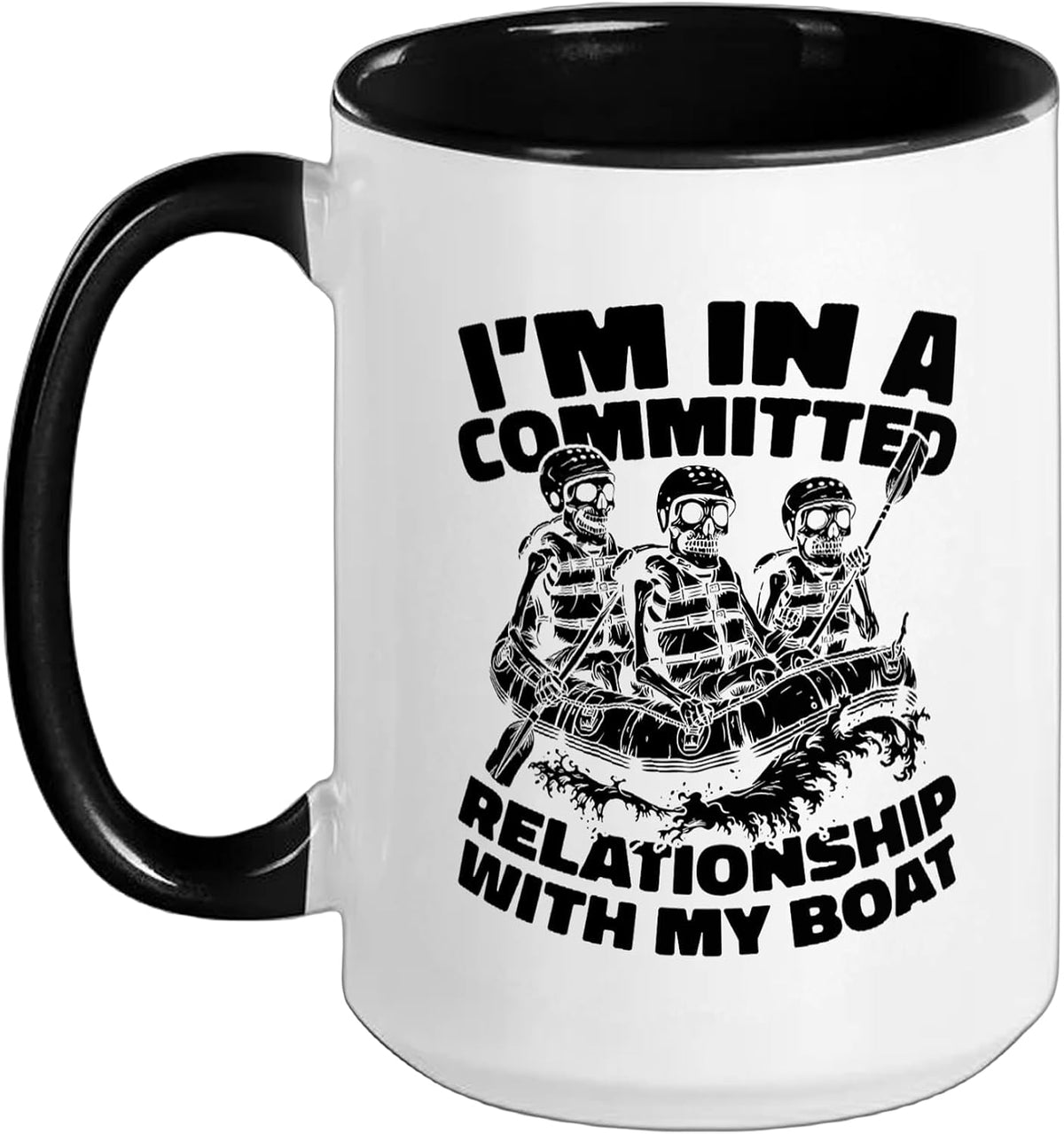 I Am In A Committed Relationship With My Boat Ceramic Mug