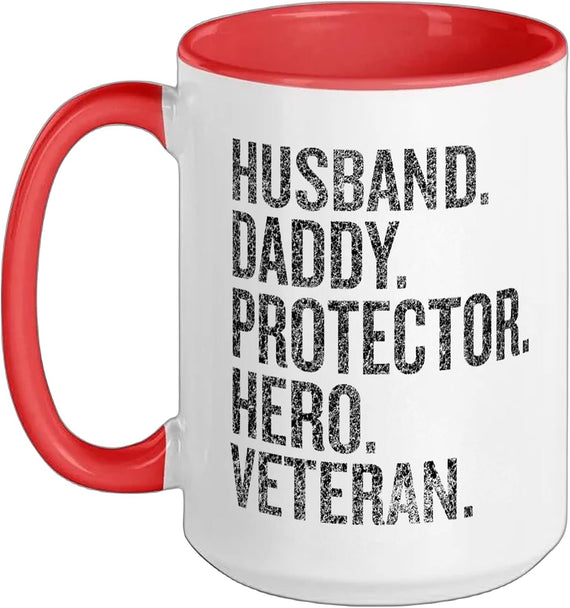 Husband Daddy Protector Hero Veteran Tribute Ceramic Mug